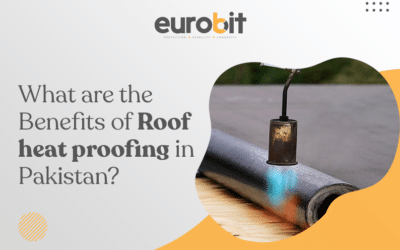What are the Benefits of Roof heat proofing in Pakistan?
