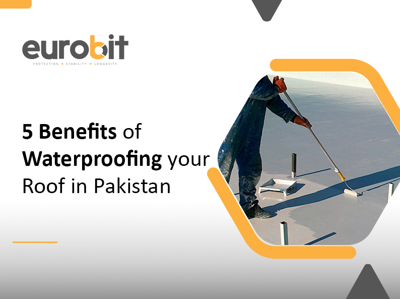 5 benefits of waterproofing your roof in Pakistan
