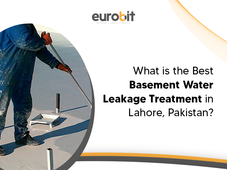 What is the Best Basement Water Leakage Treatment in Lahore, Pakistan?