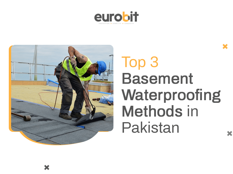 Top 3 Basement Waterproofing Methods in Pakistan
